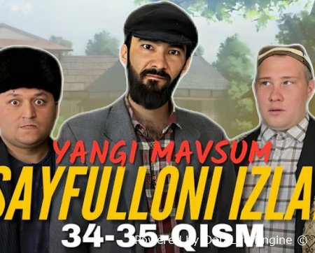 Sayfulloni izlab (2025) 34. 35. 36. 37. 38 qism uzbek tilida Barcha qismlar
