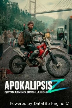 Apokalipsis Z: Qiyomatning boshlanishi Uzbek tilida 2025 O'zbekcha tarjima kino Full HD skachat