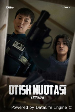Otish Nuqtasi 1-2-3-4-5-6-7-8-9-10-11-12-15 Qism Koreya seriali uzbek o'zbek tilida tarjima Barcha qismlari yuklab olish