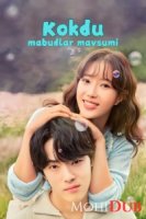 Kokdu: Mabudlar Mavsumi 1. 2. 3. 4. 5. 6. 7. 8. 9. 10. 11. 12. 13. 14. 15. 16 Koreya seriali Barcha qismlari O'zbek tilida