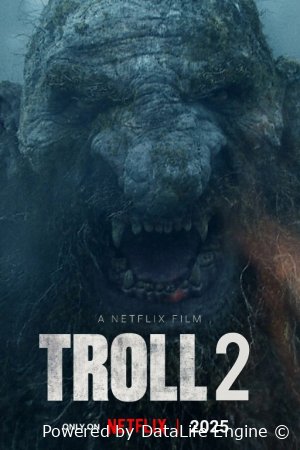 Troll 2 / Tirol 2 Uzbek tilida O'zbekcha 2025 tarjima kino Full HD skachat