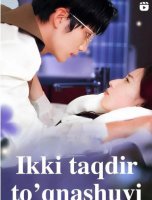 Ikki taqdir to'qnashuvi 1-2-3-4-5-6-7-8-9-10 Qism Koreya seriali Barcha qismlari 2025 HD skachat