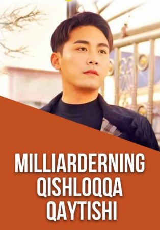 Milliarderning qishloqqa qaytishi (2025 drama) 1. 2. 3. 4. 5. 6. 7. 8. 9. 10. 11. 12. 15 Qism Uzbek tilida Barcha qismlar 2025 HD skachat