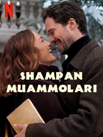 Shampan muammolari (2025) Uzbek tilida tarjima kino HD skachat