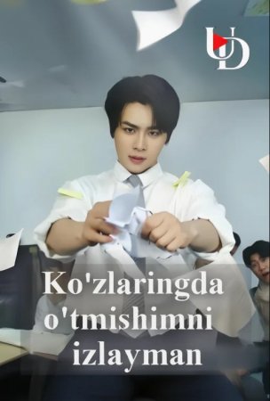 Ko'zlaringda o'tmishimni izlayman (2025 drama) 1. 2. 3. 10. 20.  50. 60. 70. 80. 100. 200 Qism Uzbek tilida Barcha qismlar 2025 HD