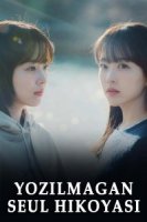 Yozilmagan Seul Hikoyasi Barcha qismlar 1-2-3-4-5-6-7-8-9-10-11-12-13-14-15 Qism Koreya serial Uzbek tilida