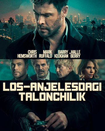 Los-Anjelesdagi talonchilik / Jinoyat 101 (uzbek tilida 2026) O'zbekcha tarjima kino Full HD tas-ix skachat