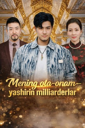 Mening ota onam yashirin milliarderlar (uzbek tilida drama) 1-2-3-4-5-10-20-30-40-50-70-80-90 Qism Koreya seriali Barcha qismlar 2026 HD skachat