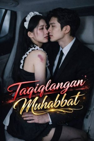 Taqiqlangan Muhabbat (uzbek tilida drama) 1-2-3-4-5-10-20-30-40-50-70-80-90 Qism Koreya seriali Barcha qismlar 2026 HD skachat