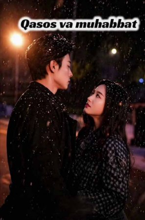 Qasos va muhabbat (uzbek tilida drama) 1-2-3-4-5-10-20-30-40-50-70-80-90 Qism Koreya seriali Barcha qismlar 2026 HD skachat