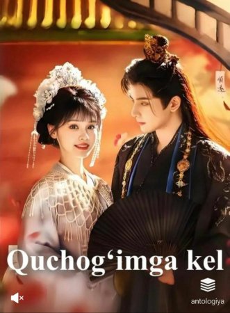 Quchog'imga kel 1-2-3-4-5-6-7-10-20-30-50-60-70-80-90-95 Qism drama koreya seriali uzbek tilida Barcha qismlar 2026 HD skachat